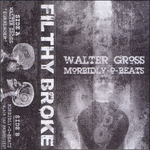 Walter Gross & Morbidly-O-Beats