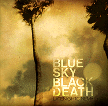 Blue Sky Black Death